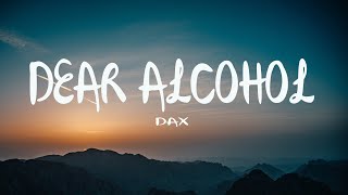 Dax  Dear Alcohol Remix Mix Lyrics ft Elle King [upl. by Aniz]