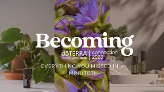 Everything You Missed in 7 Minutes  Becoming 2023 doTERRA Convention [upl. by Elladine]