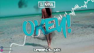 DJ Kaka  Okey  Original Mix [upl. by Rehm]