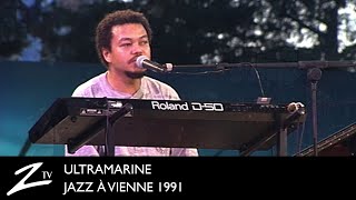 Ultramarine  Jazz à Vienne 1991  LIVE [upl. by Leticia]