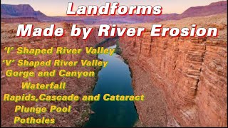 Landforms made by River Erosion  River Valley  Waterfall  Plunge Pool  Pothole [upl. by Luba]