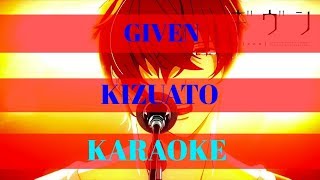 Given Opening FULL KARAOKE  Kizuato  Centimillimental「InstrumentalLyrics」 [upl. by Amandy205]