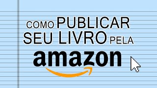 COMO PUBLICAR UM LIVRO NA AMAZON KDP PASSO A PASSO PRÁTICO ebook [upl. by Eidnarb]