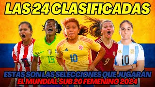 MUNDIAL FEMENINO SUB 20 COLOMBIA 2024 ESTAS SON LAS 24 SELECCIONES CLASIFICADAS  SORTEO Y FORMATO [upl. by Crescin]