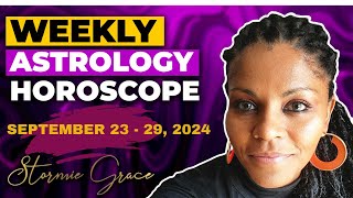 WEEKLY ASTROLOGY WEEK OF SEPT 23 2024 A LITTLE GLOBAL VIEW [upl. by Miharbi]