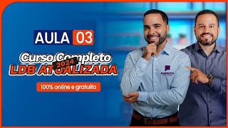 Curso completo LDB atualizada 2024  Aula 03 [upl. by Irita]