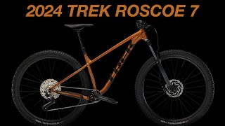 The 2024 Trek Roscoe 7 Is Here Whats Changed [upl. by Elleral]