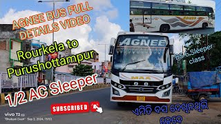 AGNEE BUS full details videoRourkela to Purushottampur 12 Luxury AC sleeperbhabanidash agnee [upl. by Silva]