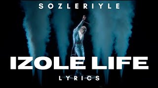 CAKAL  İZOLE LİFE LYRİCS SÖZLERİYLE [upl. by Tavi]