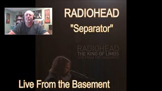 RADIOHEAD – Separator – Live From the Basement  REACTIONREVIEW [upl. by Iek]