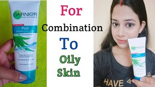 Garnier Pure exploding face wash review  for combination to oily skin  Summer face wash [upl. by Pesek933]