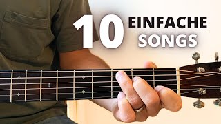 10 einfache Gitarren Lieder für Anfänger zum Nachspielen [upl. by Namqul]