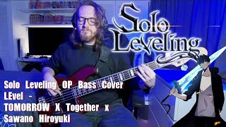 『Solo Leveling』 Solo Leveling OP Bass Cover  TABS「LEvel」 TOMORROW X TOGETHER x Sawano Hiroyuki [upl. by Yatnohs782]