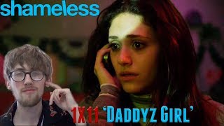 Shameless Season 1 Episode 11  Daddyz Girl’ Reaction [upl. by Azalea]