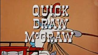 Quick Draw McGraw [upl. by Sheela]