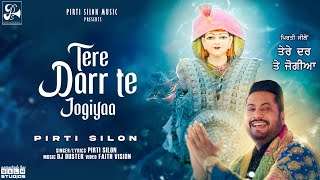 Tere Darr Te Jogiyaa Official Video  Pirti Silon  Baba Balaknath Ji Bhajan Song 2023 [upl. by Nicholle]