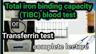 Total iron binding capacity TIBC or Transferrin test iron profile lecture 2 UrduHindi [upl. by Karlis]