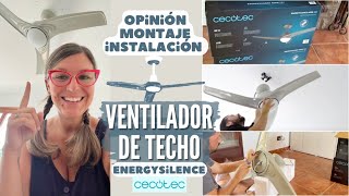 VENTILADOR de Techo CECOTEC Opinión INSTALACIÓN [upl. by Dallas54]