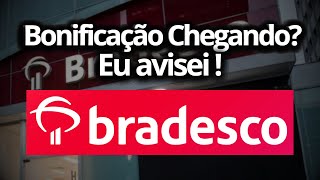 BRADESCO BONIFICAÇÃO e DIVIDENDOS em 2023 EU AVISEI e 2024 BBDC3 ou BBDC4 [upl. by Neidhardt]