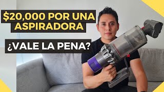 ¿Vale la pena pagar 20000 por una aspiradora DYSON [upl. by Tynan917]