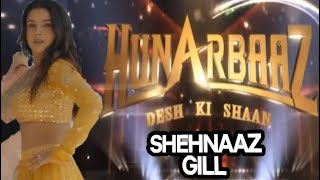 Shehnaaz Gill Hunarbaaz New Promo  Watch Now [upl. by Vito]