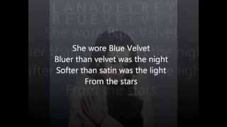 Lana Del Rey Blue Velvet Lyrics [upl. by Nosauq]