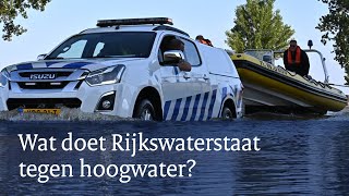 Wat doen we bij hoogwater in Nederland  Juli 2021  Rijkswaterstaat [upl. by Tiana]