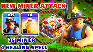 35 Miner  4 Healing Spell TH11 Attack strategy [upl. by Yseult]