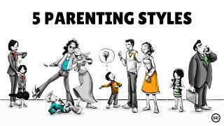 5 Parenting Styles and Their Effects on Life [upl. by Fischer934]