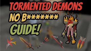 Tormented Demons  Mechanics Explained amp Made Easy  OSRS Guide [upl. by Ysied160]