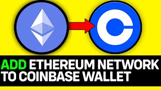 UPDATED 2024 How To Add Ethereum Network To Coinbase Wallet [upl. by Odrawde873]