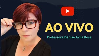 AO Vivo  Professora Denise Avila Rosa [upl. by Imuya]