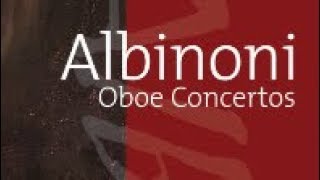 Albinoni Oboe Concertos [upl. by Sivam]