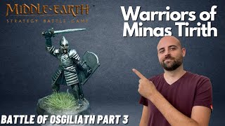 Paint the Warriors of Minas TirithThe Battle of Osgiliath for Middle Earth Strategy Battle Game 33 [upl. by Amuwkuhc]