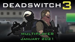 Deadswitch 3 Multiplayer Gameplay January 2021 [upl. by Fee951]