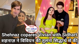 Shehnaz Gill compared Sidhart Shukla with Vivian dsena in Big Boss 18 [upl. by Ginevra]