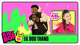 KIDZ BOP Kids  Lil Boo Thang Official Video with ASL in PIP [upl. by Aarika]