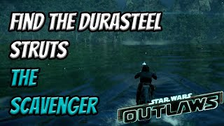 Find The Durasteel Struts  The Scavenger  Star Wars Outlaws [upl. by Eyanaj]