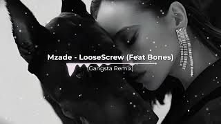 Mzade  LooseScrew Feat Bones Gangsta Remix [upl. by Nihahs]