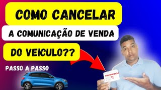 COMO CANCELAR A COMUNICAÇÃO DE VENDA DO VEÍCULO passo a passo atualizado2022 [upl. by Hewes]