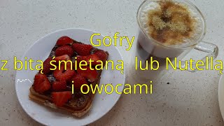 Gofry z bitą śmietaną i owocami [upl. by Tik235]