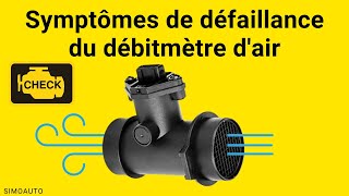 Symptômes de défaillance du débitmètre dair [upl. by Skillern]