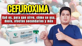 💊¡Descubre Cefuroxima inyectable Para Que Sirve Cefuroxima Dosis y Cómo se Aplica [upl. by Aipotu]