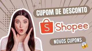 Cupom de Desconto Shopee  Novos Cupons Shopee [upl. by Atniuqal]