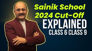 Sainik School 2024 Cut Off Explained for Class 6 and Class 9  2024 Cut Off AISSEE [upl. by Reivax]