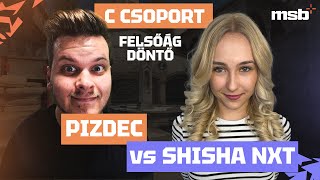 pizdec vs Shisha NXT  Felsőági döntő  C csoport DeadFoxcsgo twitchppanka [upl. by Trembly169]