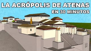 🇬🇷 La ACRÓPOLIS de Atenas  En 30 Minutos [upl. by Pollock425]