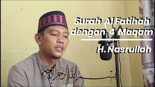 Al Fatihah Maqam Nahawand Jiharkah Bayati Rost  H Nasrullah [upl. by Aeneus]