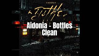 Aidonia  Bottles Clean Verson Street Vybz Riddim [upl. by Gyatt43]