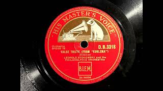 1937 LEOPOLD STOKOWSKI and PHILADELPHIA ORCHESTRA  Valse Triste From quotKuolemaquot HMV 12quot DB3318 [upl. by Carbo]